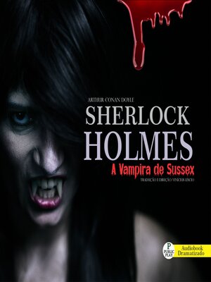 cover image of Sherlock Holmes--A Vampira de sussex